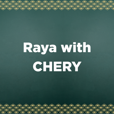 Raya with CHERY