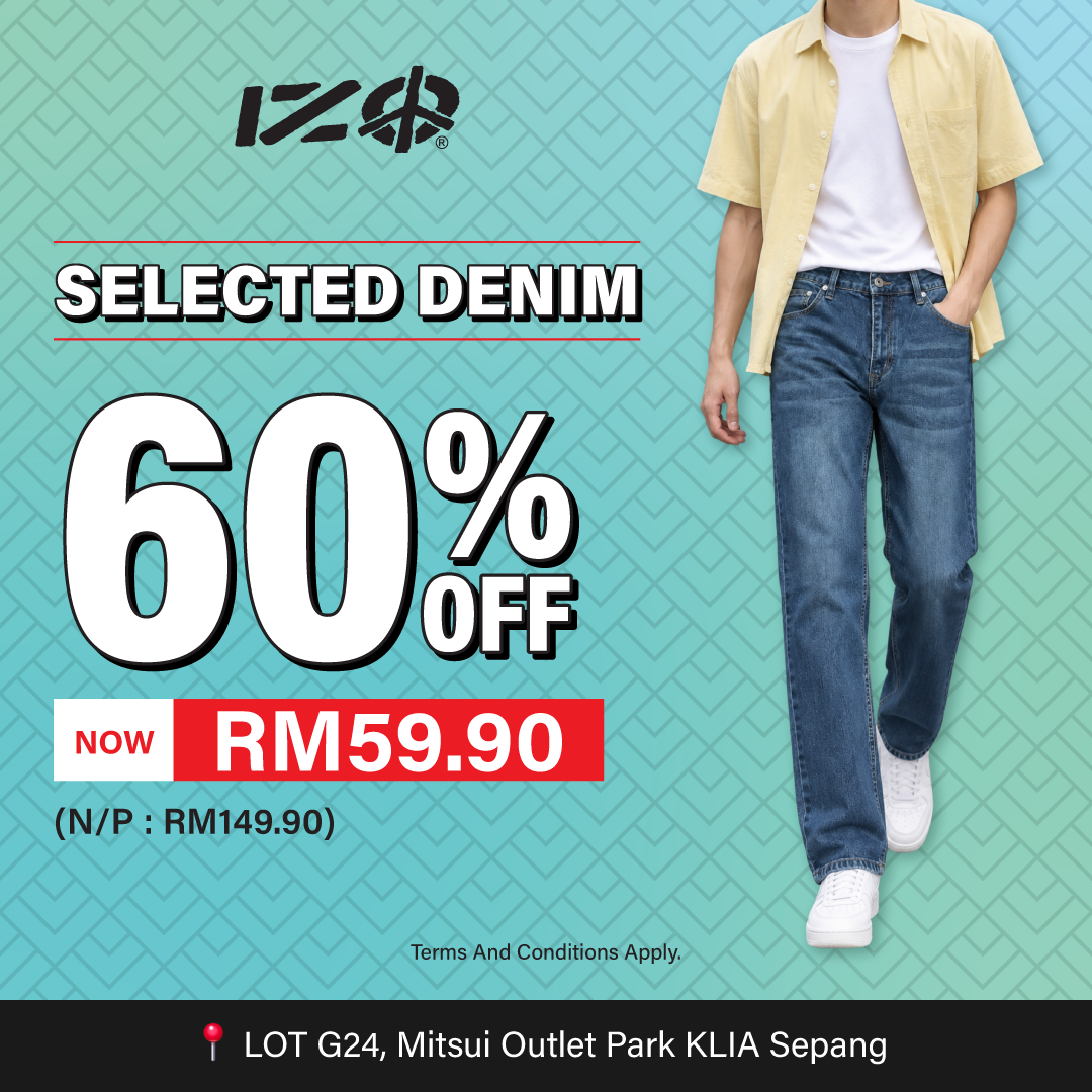 IZO Mitsui KLIA Selected Denim 60% OFF Social Media 1080px(w) x 1080px(h).png IZO Mitsui KLIA Selected Denim 60% OFF Social Media 1080px(w) x 1080px(h).png